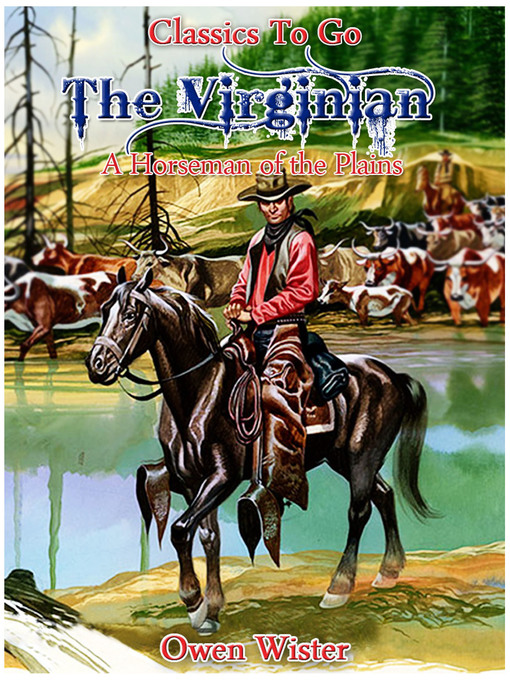 Title details for The Virginian by Owen Wister - Available